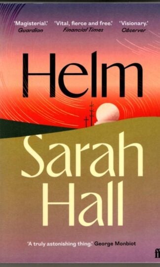 Helm (Signed) : Sarah Hall