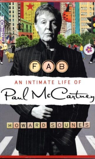 Fab : An Intimate Life of Paul McCartney:Howard Sounes