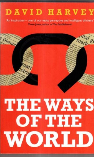 The Ways of the World : David Harvey