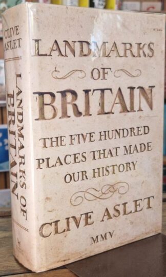 Landmarks Of Britain (Signed) : Clive Aslet
