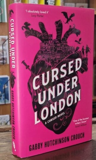 Cursed Under London : Gabby Hutchinson Crouch