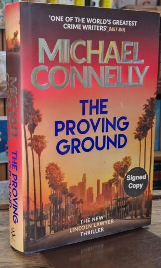 The Proving Ground (Signed) : Michael Connelly