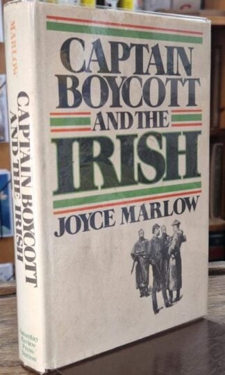 Captain Boycott and the Irish (Signed) : Joyce Marlow