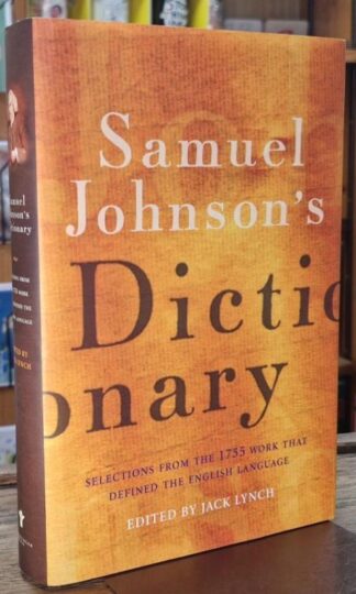 Samuel Johnson's Dictionary : Jack Lynch (ed.)