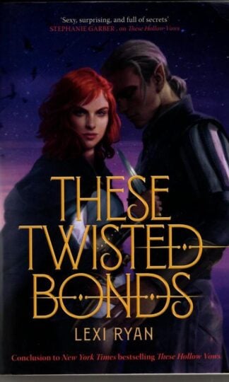 These Twisted Bonds : Lexi Ryan