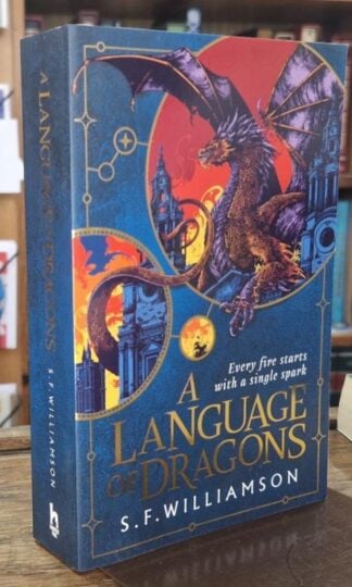 A Language of Dragons : S. F. Williamson