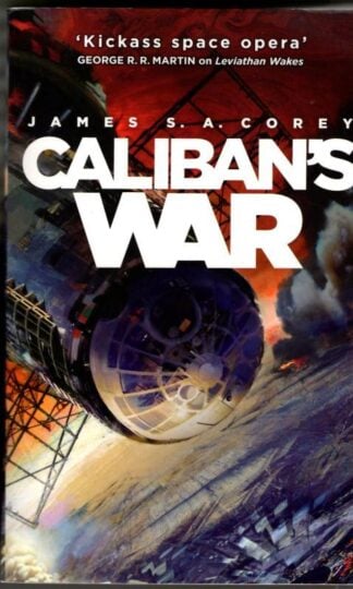 Caliban's War : James S.A.Corey