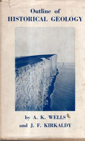 Outline of Historical Geology : Wells and Kirkaldy