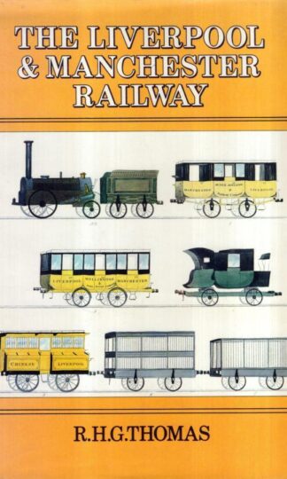 Liverpool and Manchester Railway : R.H.G. Thomas