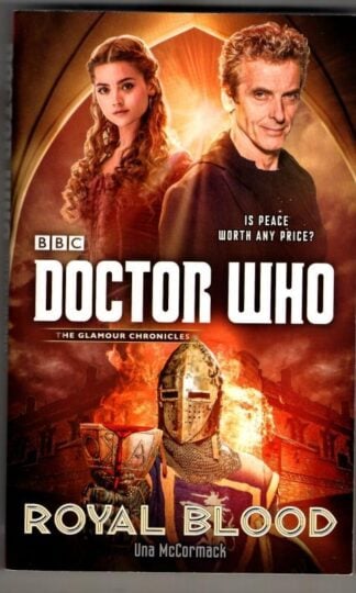 Doctor Who: The Glamour Chronicles: Royal Blood : Una McCormack