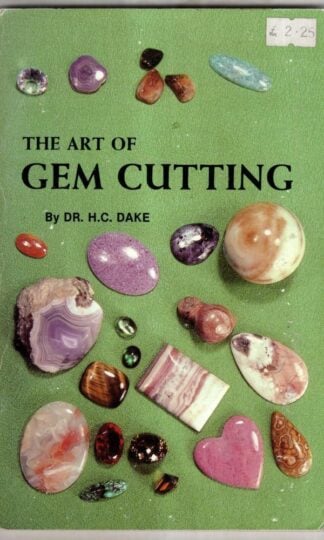 The Art of Gem Cutting : H. C. Dake