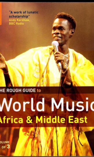 The Rough Guide to World Music Vol. 1: Africa and the Middle East : S. Broughton (ed.)