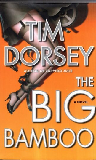 The Big Bamboo : Tim Dorsey