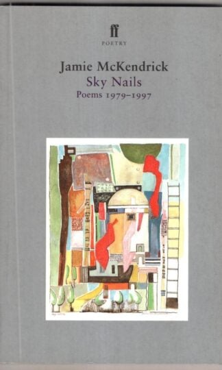 Sky Nails: Poems 1979-1997:Jamie McKendrick