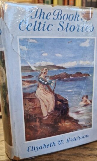 The Book of Celtic Stories : Elizabeth W. Grierson