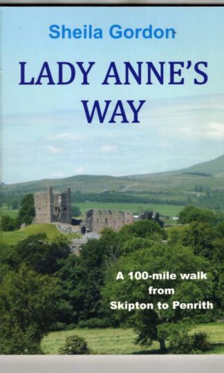 Lady Anne's Way : Sheila Gordon