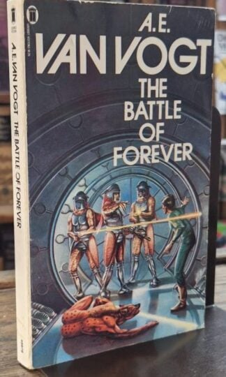 The Battle of Forever : A.E. Van Vogt