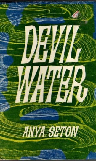Devil Water : Anya Seton