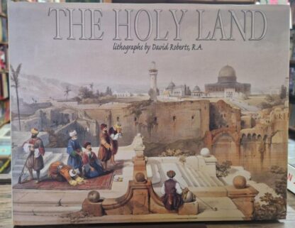 Holy Land: Lithographs by David Roberts : Fabio Bourbon
