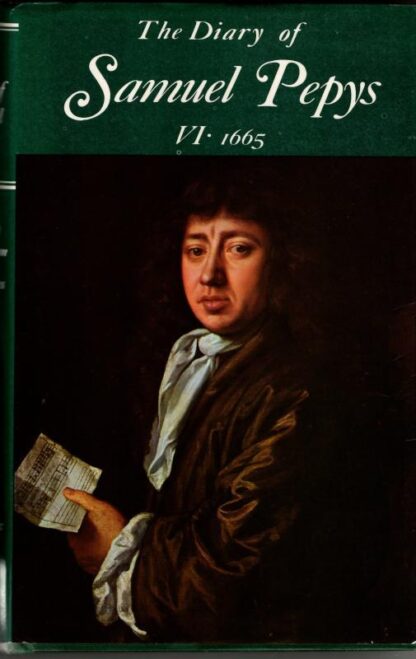The Diary of Samuel Pepys. Volume VI.1665 : Samuel Pepys