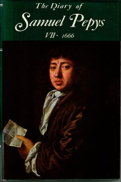 The Diary of Samuel Pepys: Vol 7: 1666 : Samuel Pepys