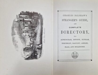 Stranger's Guide and Directory to Altrincham, Bowden Dunhans, Timperley, Baguley, Ashley, Hale Bollington : Charles Balshaw - Image 2