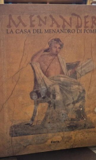 Menander. La casa del Manadro di Pompei. : aa.vv.