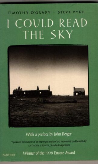 I Could Read The Sky : Timothy O'Grady and Steve Pyke