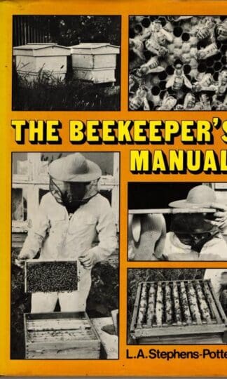 The Beekeeper's Manual : L.A.Stephens- Potter