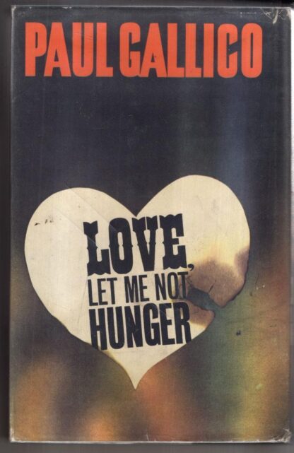 Love, let me not hunger : Paul Gallico - Image 2