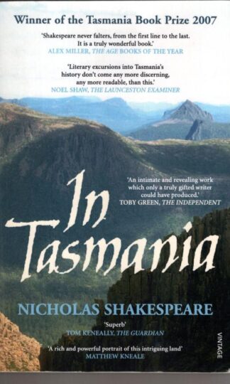 In Tasmania:Nicholas Shakespeare