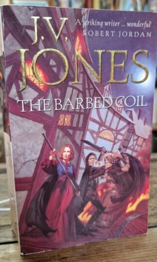 The Barbed Coil : J. V. Jones
