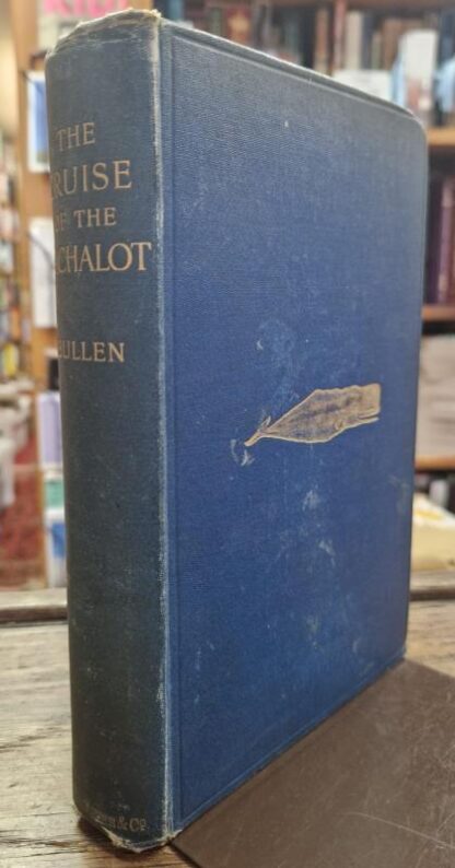 The Cruise of the "Cachalot". Round the World after Sperm Whales. : Frank T. Bullen