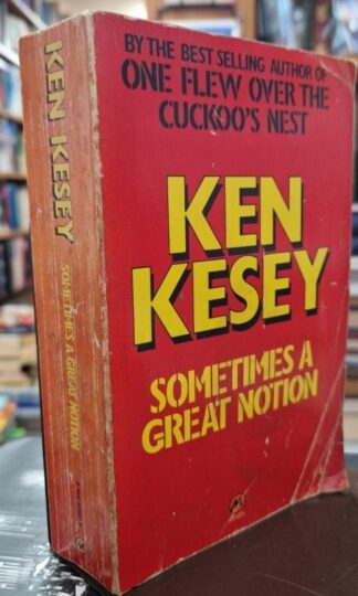 Sometimes a Great Notion : Ken Kesey