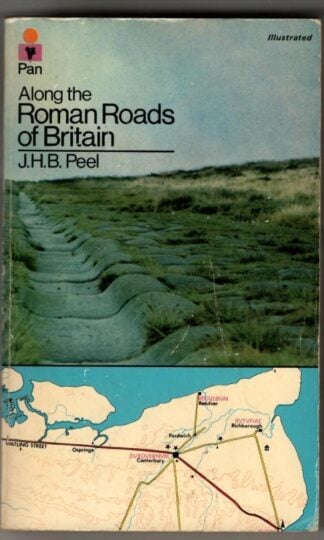 Along the Roman Roads of Britain : J.H.B. Peel