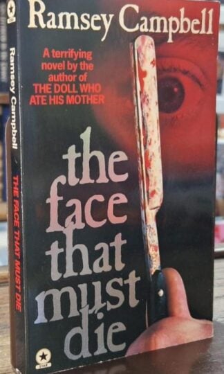 The Face That Must Die : Ramsey Campbell