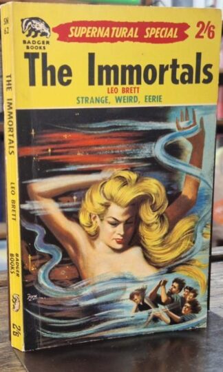 The Immortals (Badger Supernatural Special) : Leo Brett