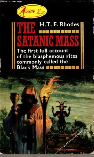 The Satanic Mass : H.T.F. Rhodes