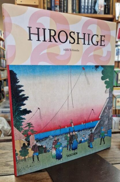 Hiroshige: 1797-1858 : Adele Schlombs