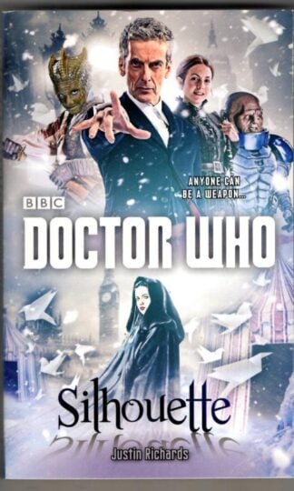 Doctor Who : Silhouette : Justin Richards