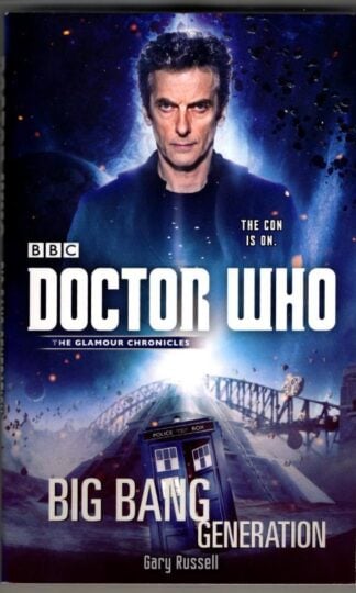 Doctor Who: The Glamour Chronicles: Big Bang Generation : Gary Russell