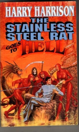 The Stainless Steel Rat Goes to Hell : Harry Harrison