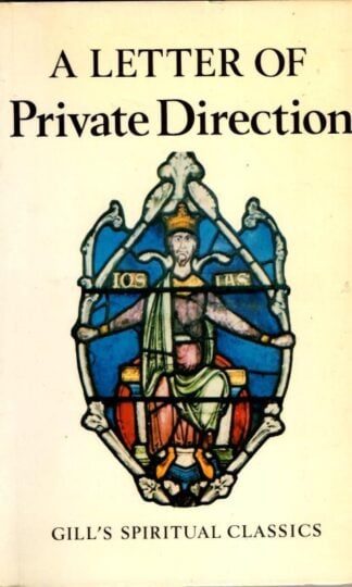A Letter of Private Direction (Spiritual Classics) : John F. Griffiths