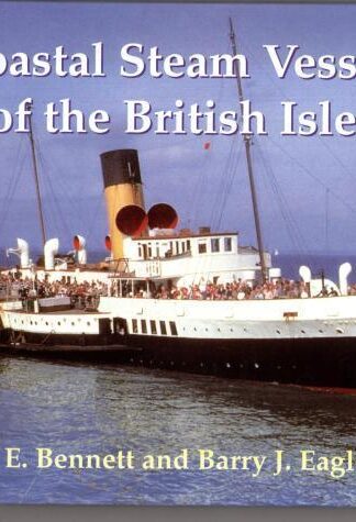Coastal Steam Vessels of the British Isles:Anthony Bennett