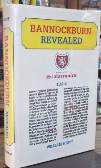 Bannockburn Revealed (Signed) : William Scott