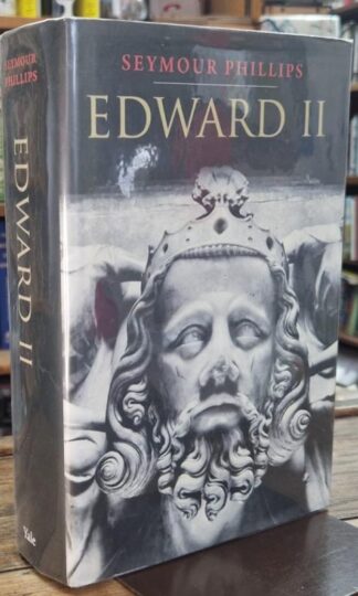 Edward II (Signed) : Seymour Phillips