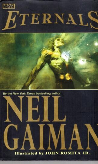 Eternals By Neil Gaiman HC:Neil Gaiman