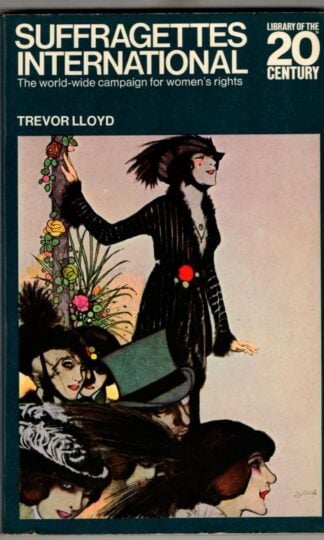 Suffragettes International (Library of 20th Century) : Trevor Lloyd