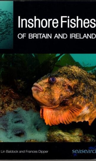 Inshore Fishes of Britain and Ireland : Lin Baldock and Francis Dipper