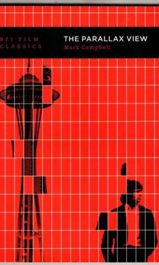 The Parallax View (BFI Film Classics) : Mark Campbell